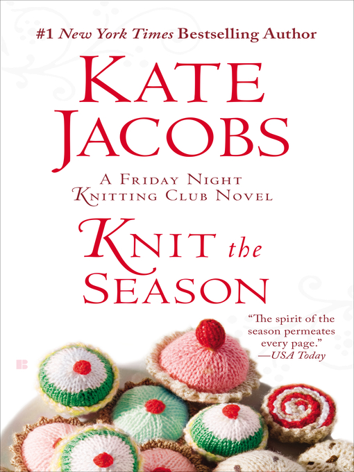 Title details for Knit the Season by Kate Jacobs - Available